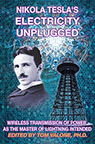 NIKOLA TESLA'S ELECTRICITY UNPLUGGED